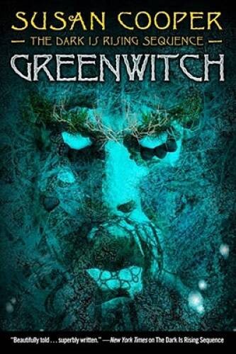 Greenwitch the dark rising - greenwitch,